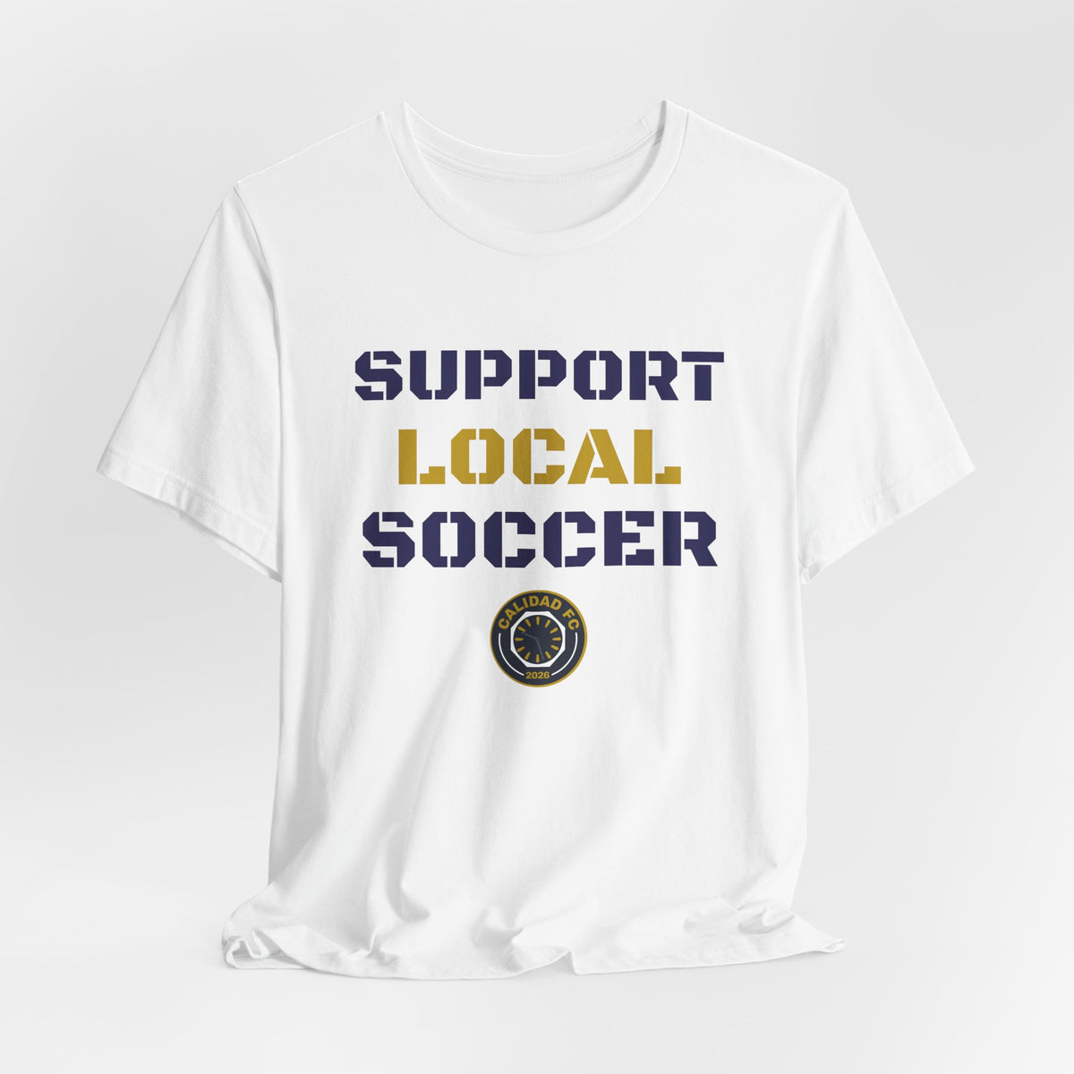 Support Local Soccer T-Shirt