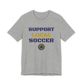 Support Local Soccer T-Shirt
