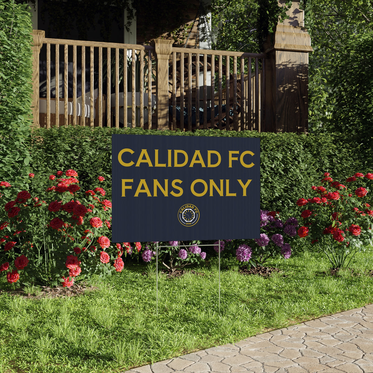 Calidad FC Fans Only Lawn Sign — Soccer Supporter Garden Yard Sign