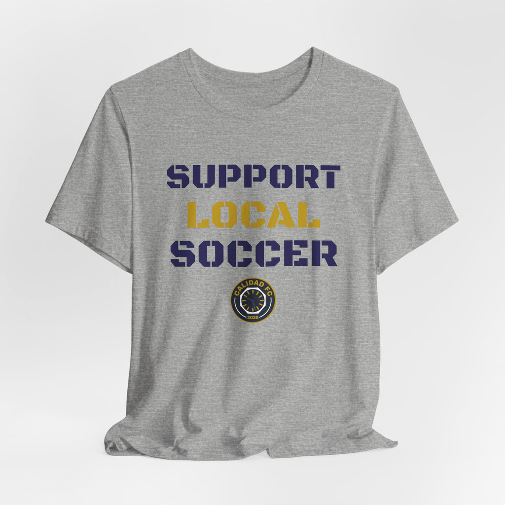 Support Local Soccer T-Shirt