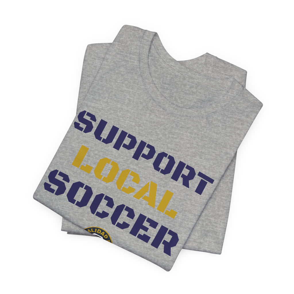 Support Local Soccer T-Shirt