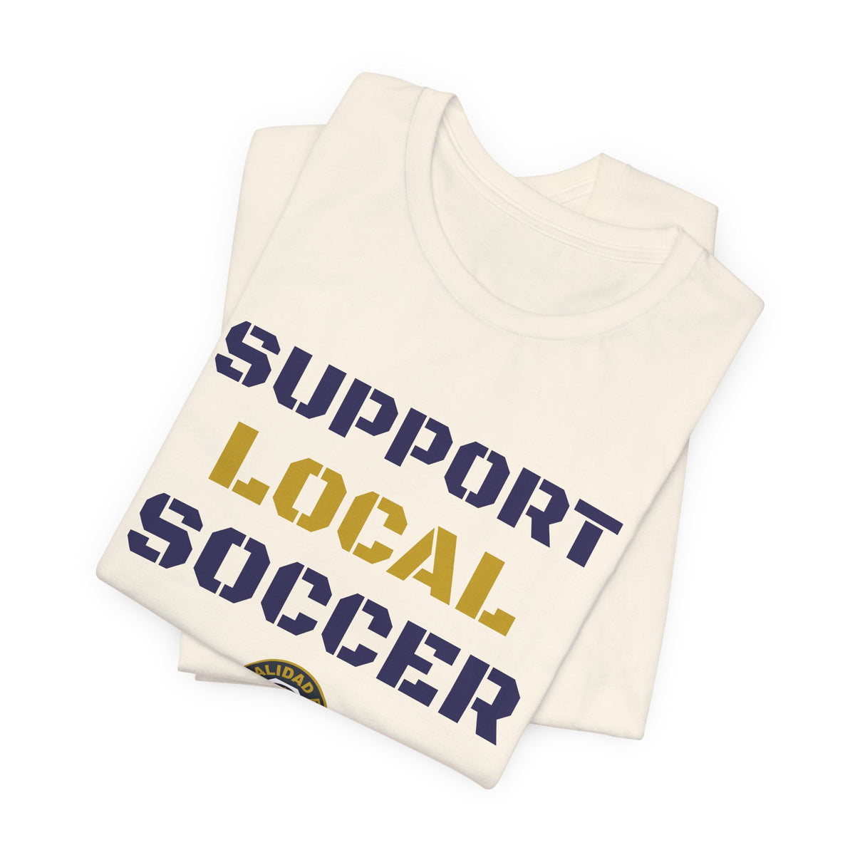 Support Local Soccer T-Shirt