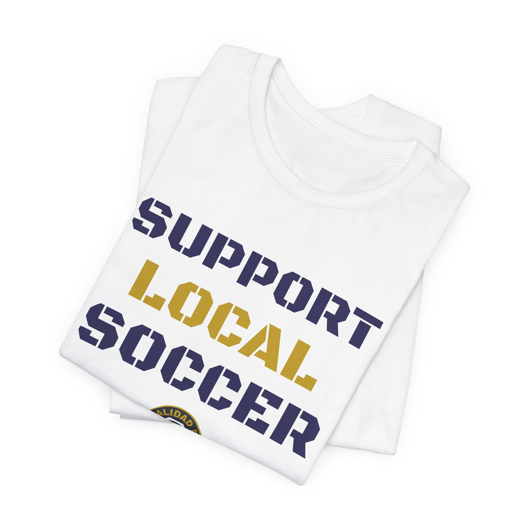 Support Local Soccer T-Shirt